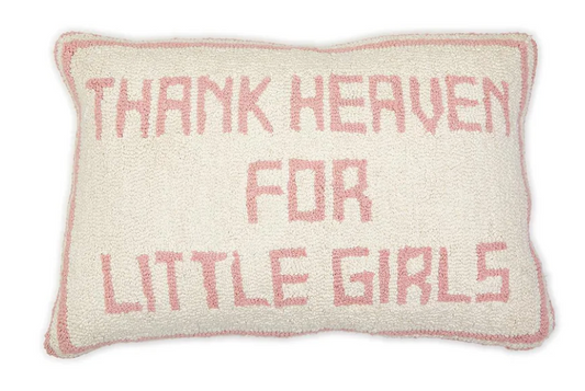 Thank Heaven- Pillow- Girls
